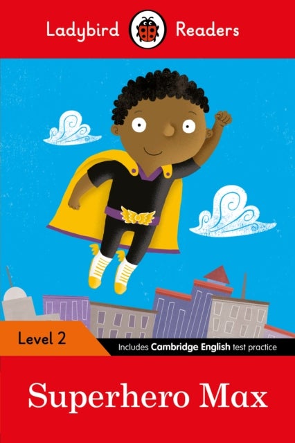 Superhero Max - Ladybird Readers Level 2