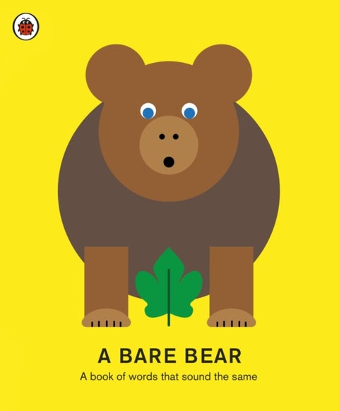 A Bare Bear - A book of words that sound the same