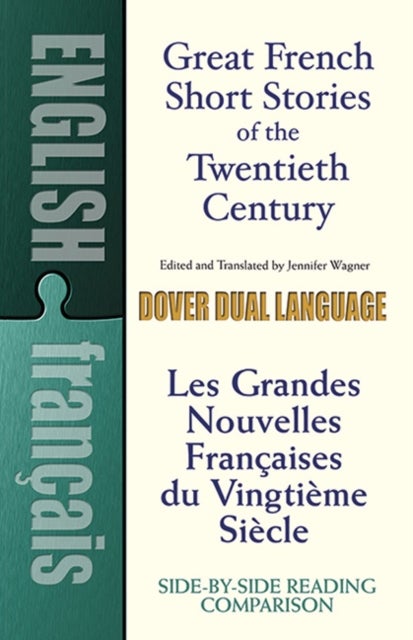 Great French Short Stories of the Twentieth Century / Les Grandes Nouvelles Francaises du Vingtieme Siecle - A Dual-Language Book