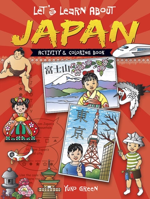 Let's Learn About JAPAN - Activity & Coloring Book