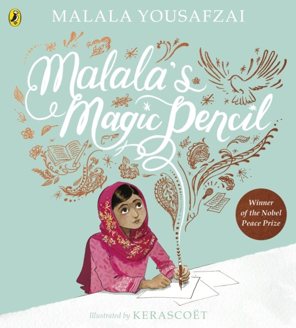 Malala''s Magic Pencil