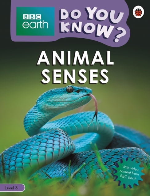Do You Know? Level 3 ¿ BBC Earth Animal Senses