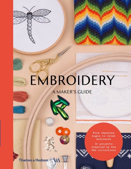 Embroidery - A Maker's Guide