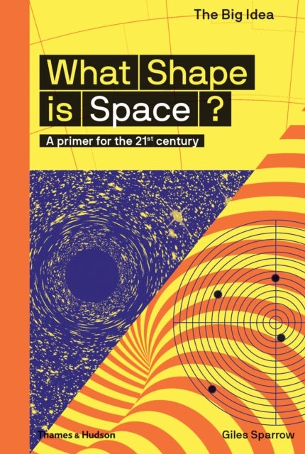 What Shape Is Space? - a primer for the 21st century