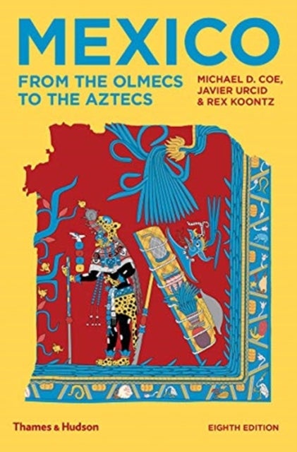 Mexico - From the Olmecs to the Aztecs