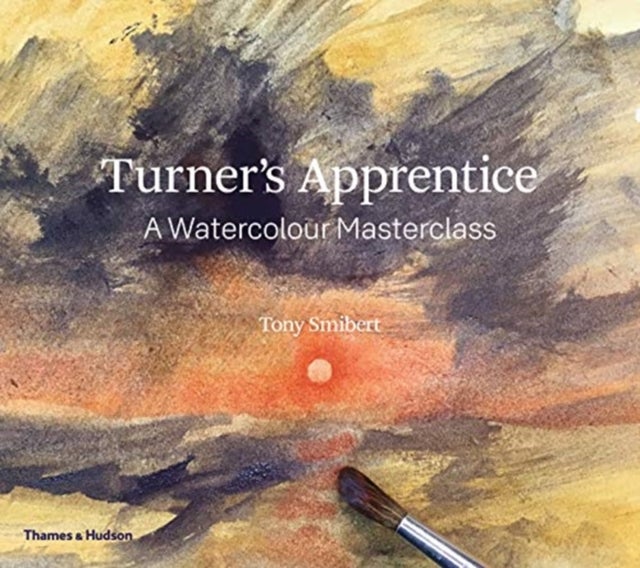 Turner's Apprentice - A Watercolour Masterclass