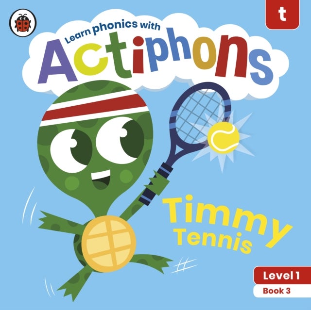 Actiphons Level 1 Book 3 Timmy Tennis - Learn phonics and get active with Actiphons!