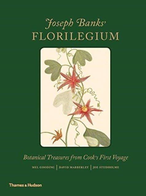 Joseph Banks'' Florilegium - Botanical Treasures from Cook's First Voyage