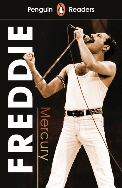 Penguin Readers Level 5: Freddie Mercury (ELT Graded Reader) - Abridged Edition