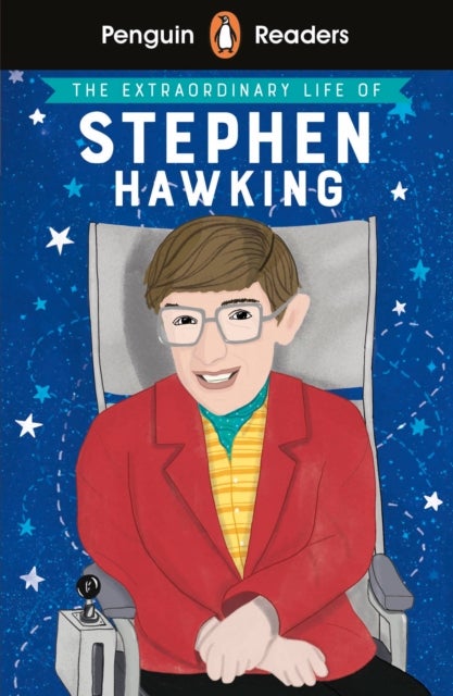 Penguin Reader Level 3: The Extraordinary Life of Stephen Hawking - Abridged Edition