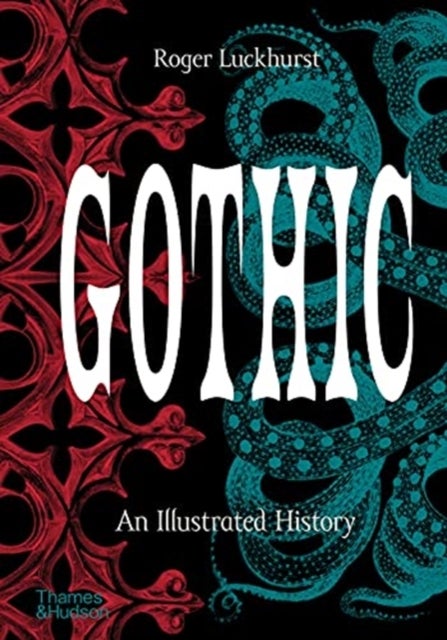 Gothic - An Illustrated History