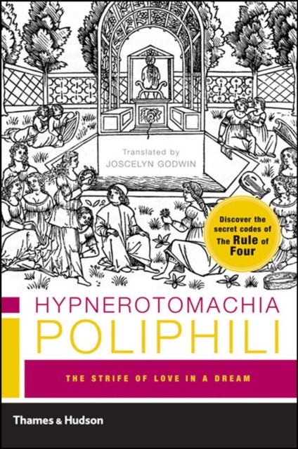 Hypnerotomachia Poliphili - The Strife of Love in a Dream