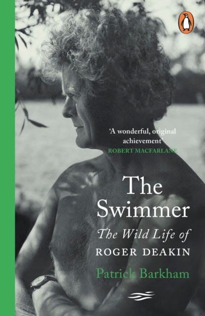 The Swimmer - The Wild Life of Roger Deakin