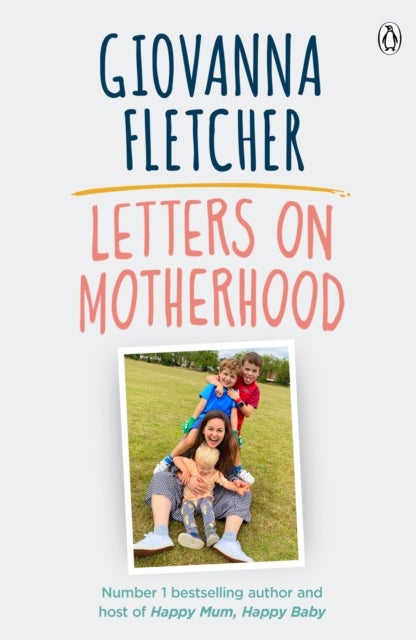 Letters on Motherhood - The heartwarming and inspiring collection of letters perfect for Mother’s Day