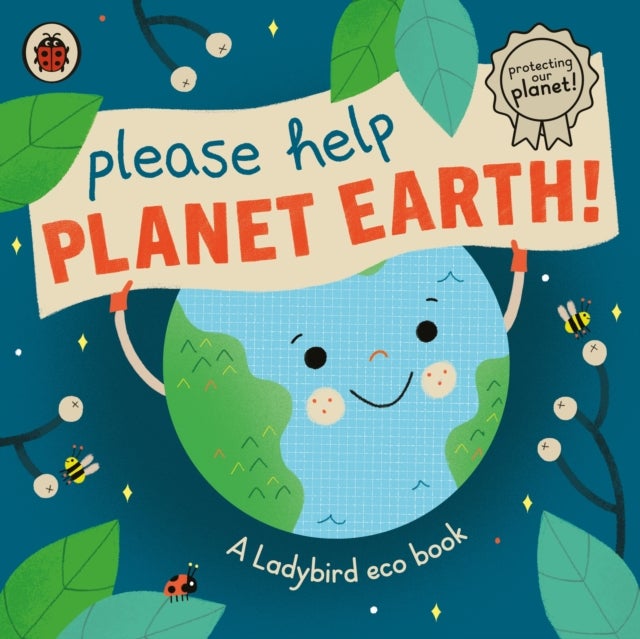 Please Help Planet Earth - A Ladybird eco book