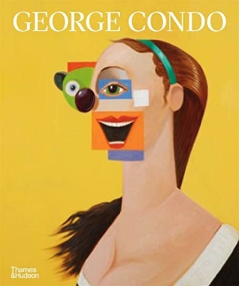George Condo - Painting Reconfigured