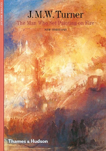 J. M. W. Turner - The Man Who Set Painting on Fire