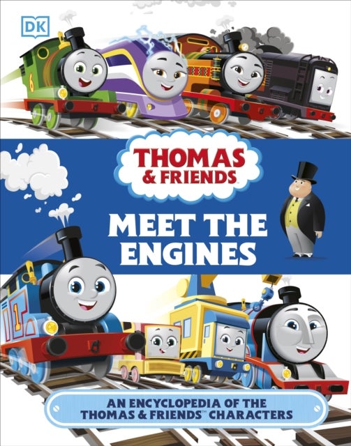Thomas & Friends Meet the Engines - An Encyclopedia of the Thomas & Friends Characters