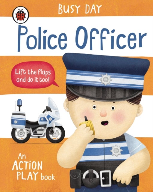 Busy Day: Police Officer - An action play book