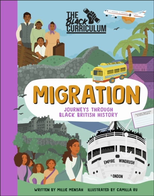 Black Curriculum Migration - Journeys Through Black British History