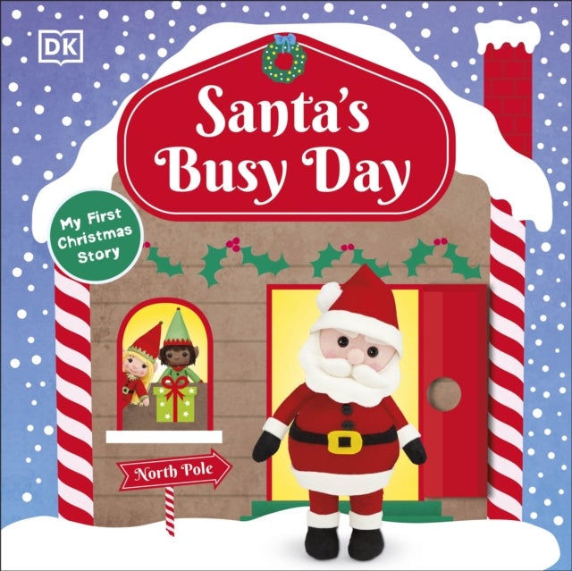 Santa''s Busy Day - Take a Trip To The North Pole and Explore Santa’s Busy Workshop!