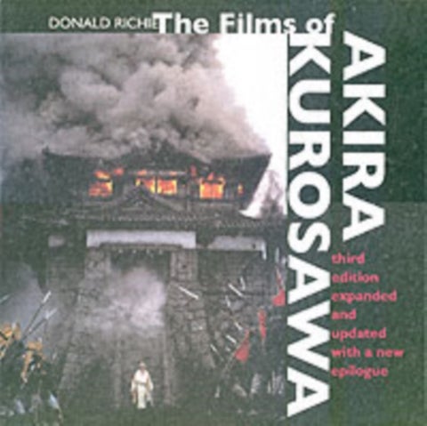 The Films of Akira Kurosawa – 3e Expanded & Updated