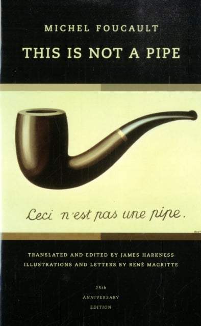 This is not a Pipe – 25th Anniversary Edition