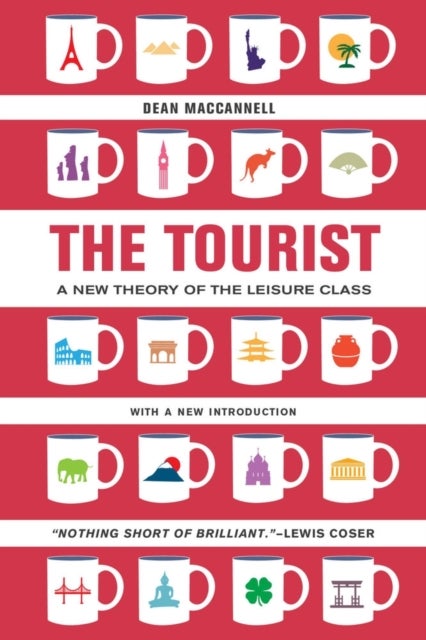 The Tourist – A New Theory of the Leisure Class 2e - A New Theory of the Leisure Class