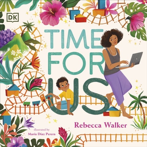 Time for Us - A story about having quality time between mother and son