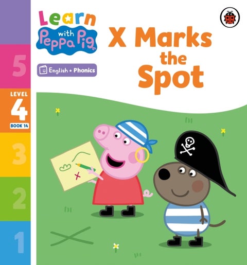 Learn with Peppa Phonics Level 4 Book 14 ¿ X Marks the Spot (Phonics Reader)
