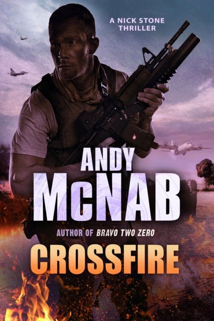 Crossfire - (Nick Stone Thriller 10)