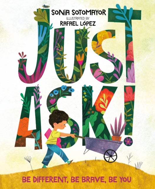 Just Ask! - Be Different, Be Brave, Be You
