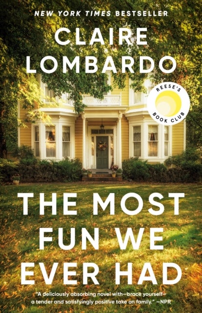 Most Fun We Ever Had (Reese's Book Club Pick) - A Novel