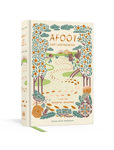 Afoot and Lighthearted - A Mindful Walking Log