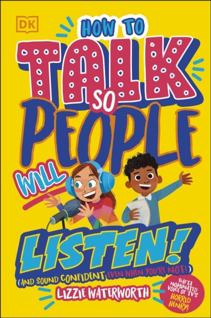 How To Talk So People Will Listen - And Sound Confident (Even When You’re Not)