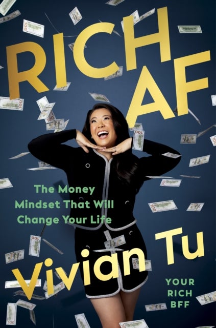 Rich AF - The Money Mindset That Will Change Your Life