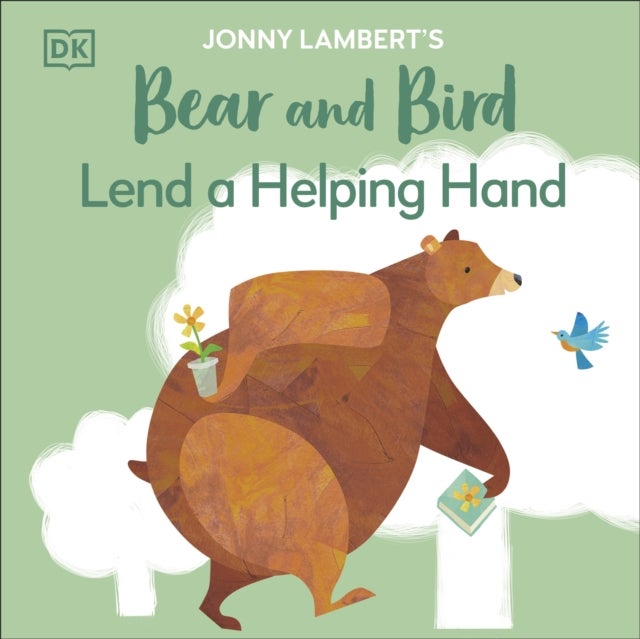 Jonny Lambert''s Bear and Bird: Lend a Helping Hand