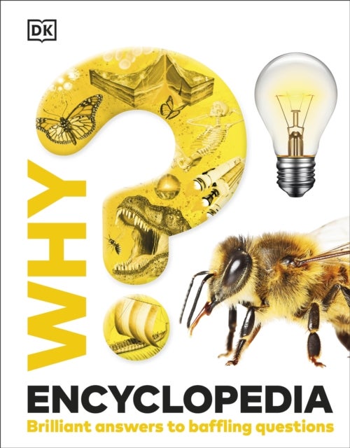 Why? Encyclopedia - Brilliant Answers to Baffling Questions