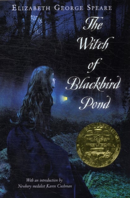 Witch of Blackbird Pond - A Newbery Award Winner
