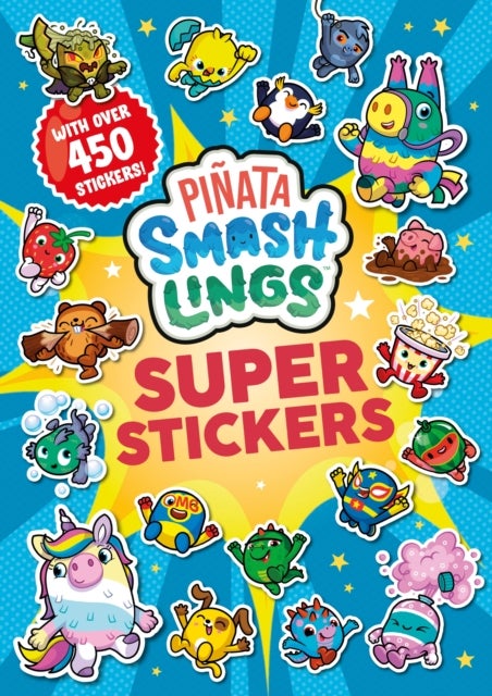 Pinata Smashlings: Super Stickers