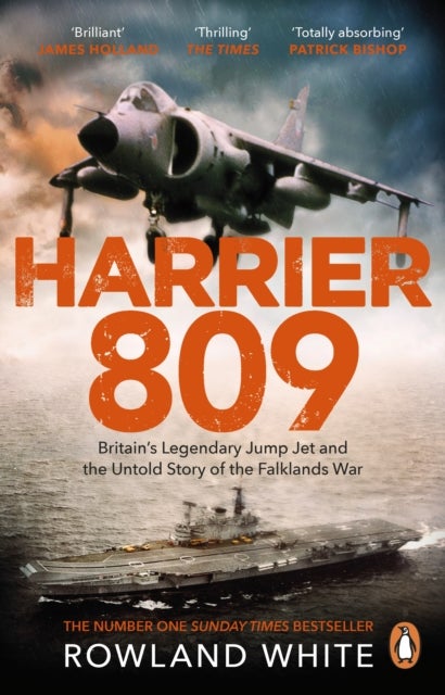 Harrier 809 - Britain’s Legendary Jump Jet and the Untold Story of the Falklands War