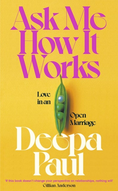 Ask Me How It Works - Love in an Open Marriage