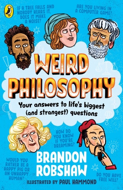 Weird Philosophy - Your answers to life’s biggest (and strangest) questions
