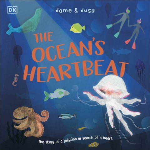 The Ocean's Heartbeat - The Story of a Jellyfish in Search of a Heart