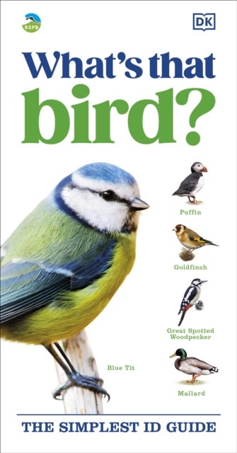 RSPB What''s that Bird? - The Simplest ID Guide