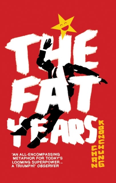 Fat Years - The international sensation: A Chinese 1984