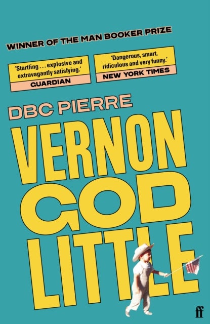 Vernon God Little - Winner of the Booker Prize
