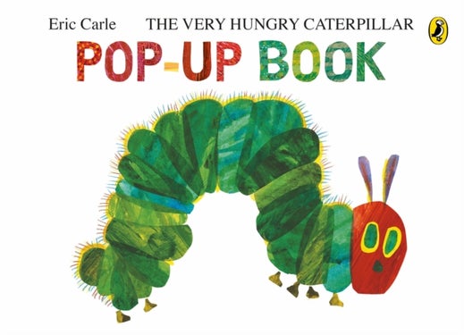 Very Hungry Caterpillar: A Pop-Up Book
