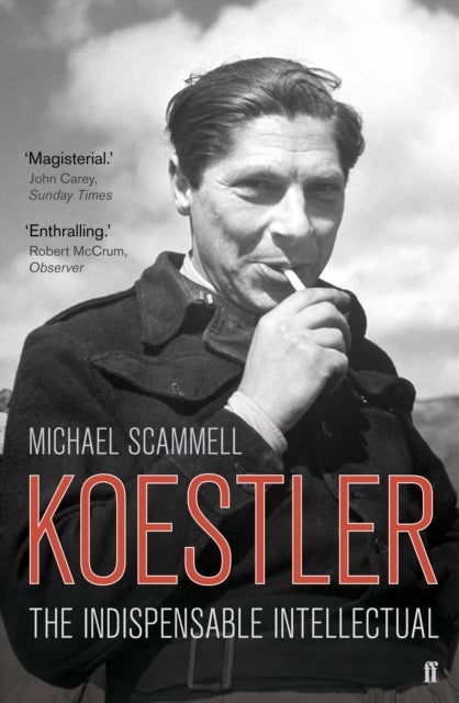 Koestler - The Indispensable Intellectual