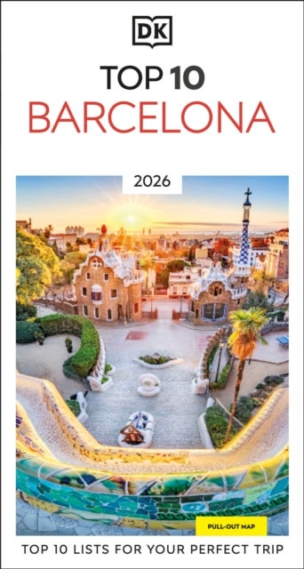 DK Top 10 Barcelona - Top 10 lists for your perfect trip, plus an all-weather folded map
